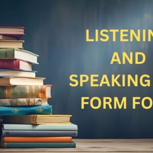 LISTENING AND SPEAKING FOR FORM FOUR