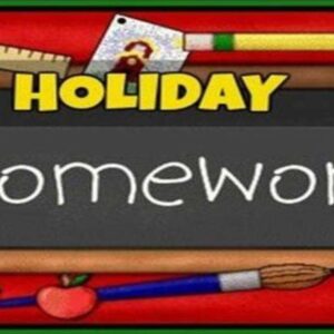 HOLIDAY HOMEWORK
